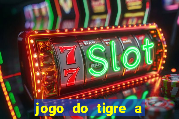 jogo do tigre a partir de 1 real