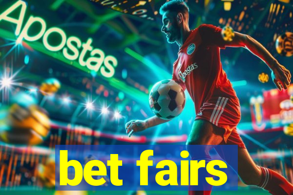 bet fairs