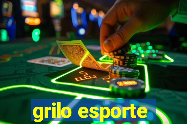 grilo esporte