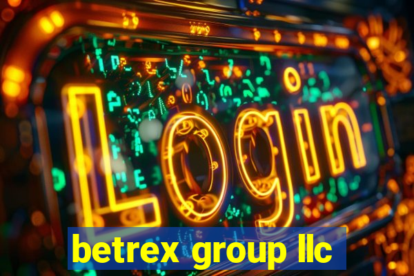 betrex group llc