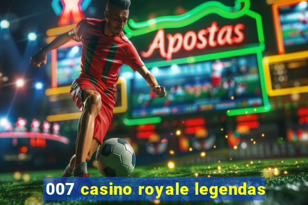 007 casino royale legendas