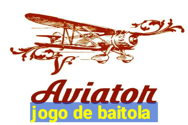 jogo de baitola