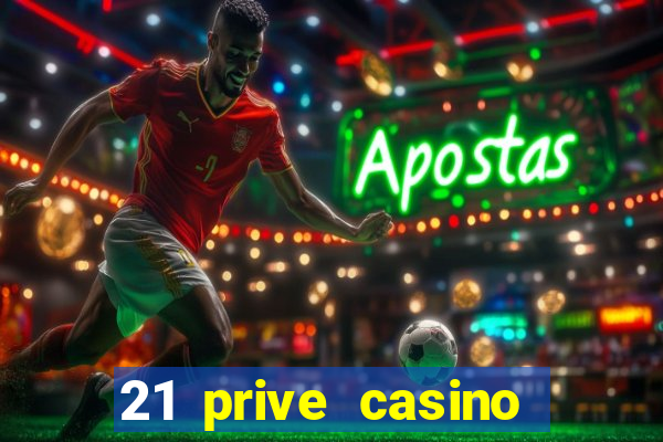 21 prive casino bonus codes