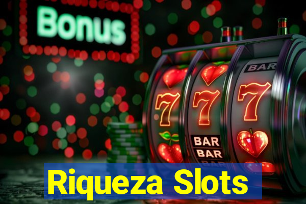 Riqueza Slots