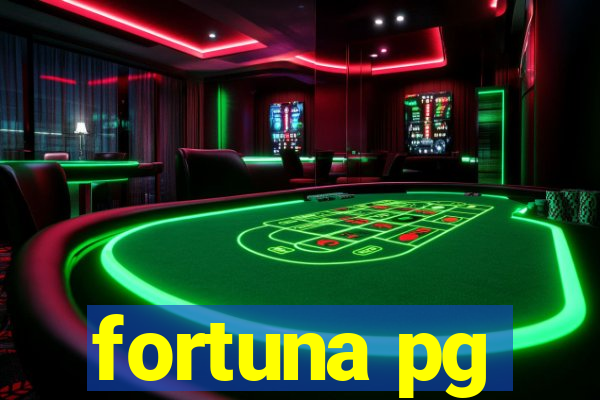 fortuna pg