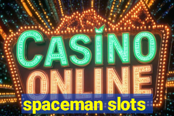 spaceman slots