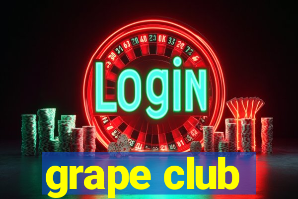 grape club