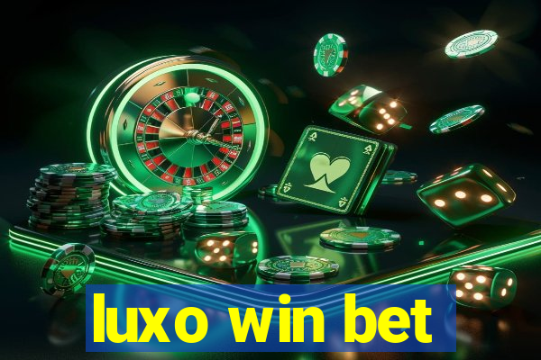 luxo win bet