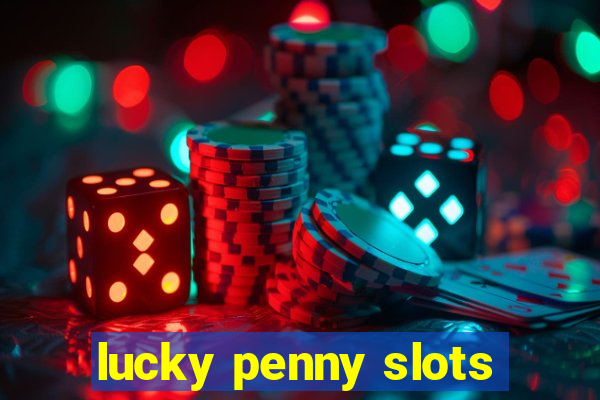 lucky penny slots