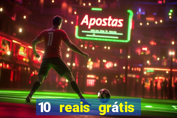 10 reais grátis fortune tiger