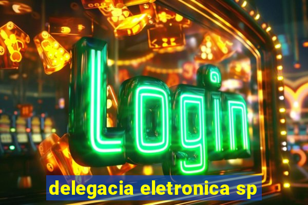 delegacia eletronica sp