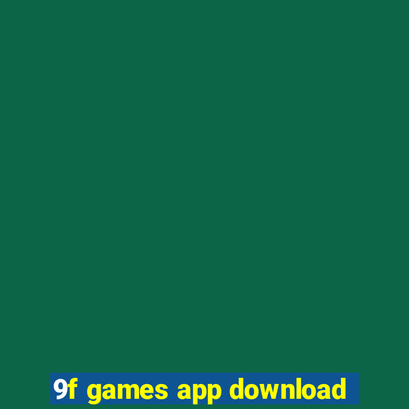 9f games app download