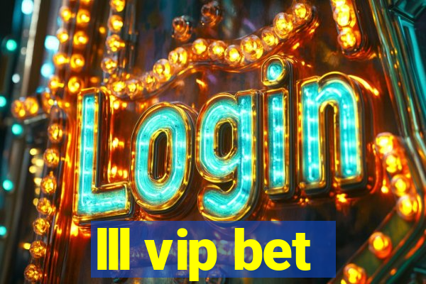 lll vip bet