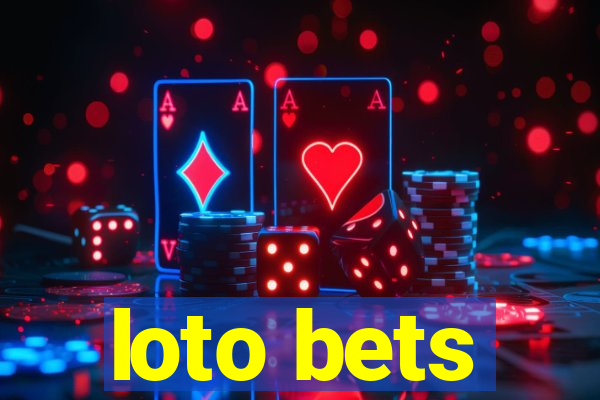 loto bets