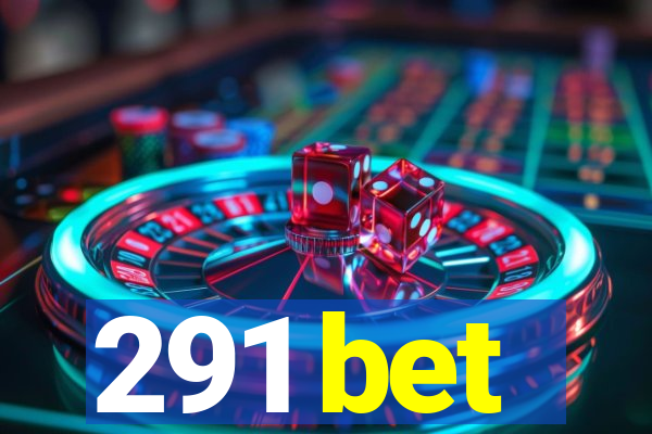 291 bet