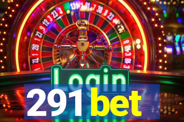 291 bet