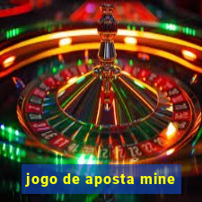 jogo de aposta mine