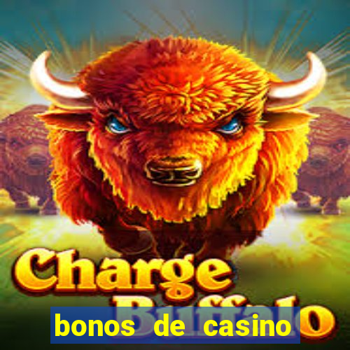 bonos de casino sin deposito