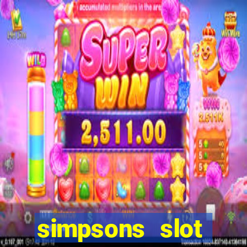 simpsons slot machine locations