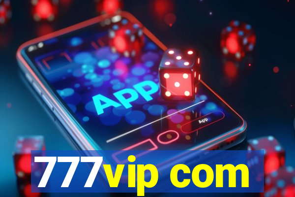 777vip com