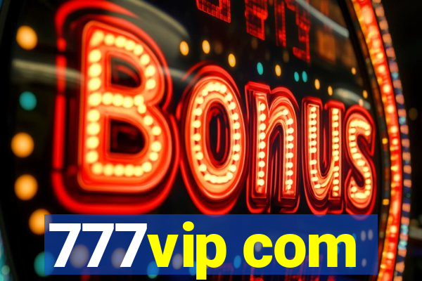 777vip com