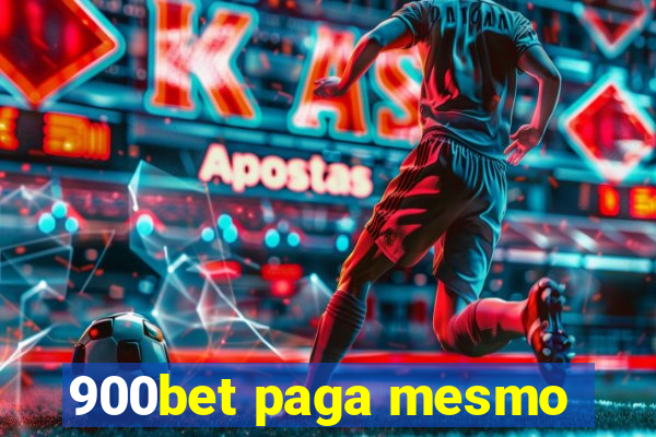 900bet paga mesmo