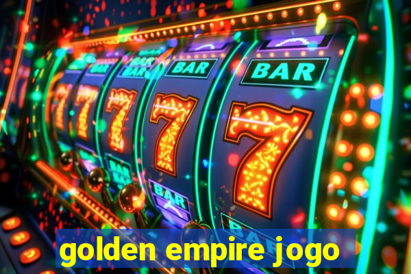 golden empire jogo