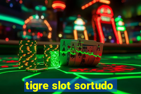 tigre slot sortudo