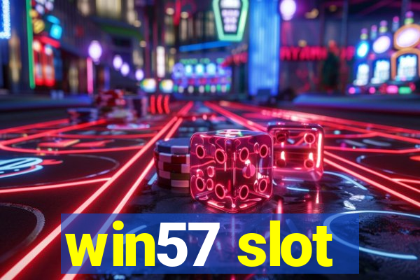 win57 slot