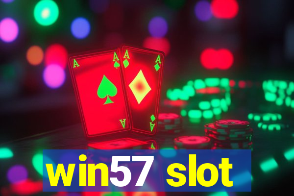 win57 slot