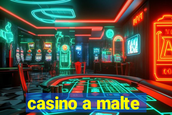 casino a malte