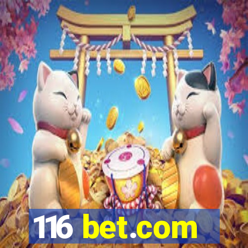 116 bet.com