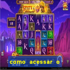 como acessar o jogo do tigrinho