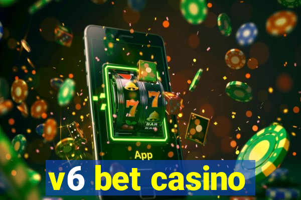 v6 bet casino