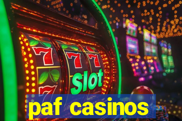 paf casinos