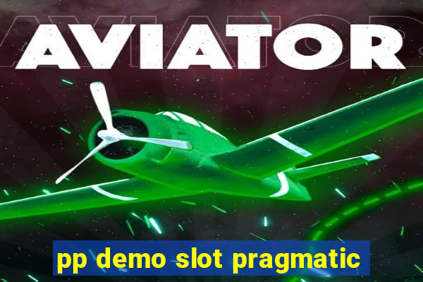 pp demo slot pragmatic