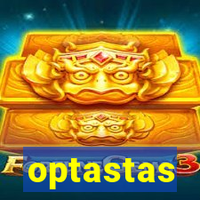 optastas