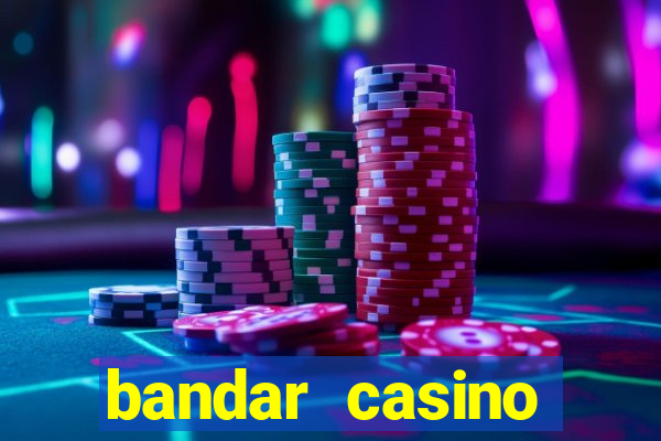 bandar casino baccarat online