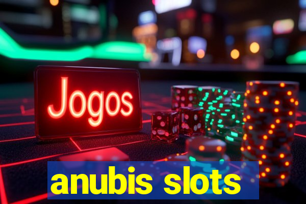 anubis slots