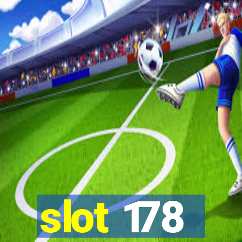 slot 178