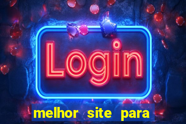 melhor site para jogar no tigrinho