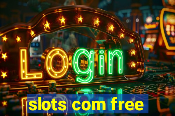 slots com free