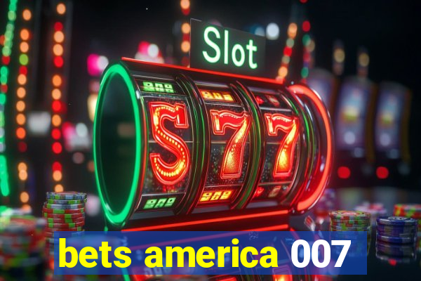 bets america 007