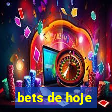 bets de hoje