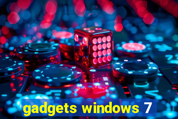 gadgets windows 7