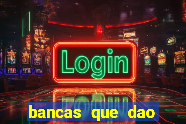 bancas que dao bonus no cadastro