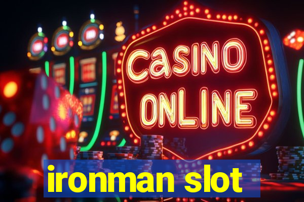 ironman slot