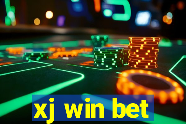 xj win bet