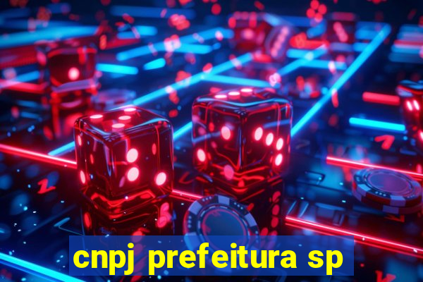 cnpj prefeitura sp