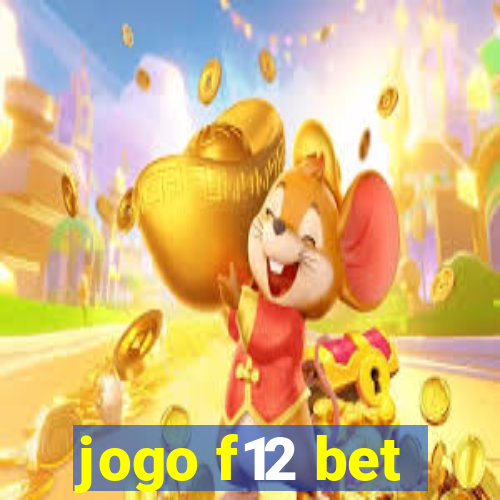 jogo f12 bet